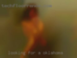 Looking for in Oklahoma a discreet friend to please.
